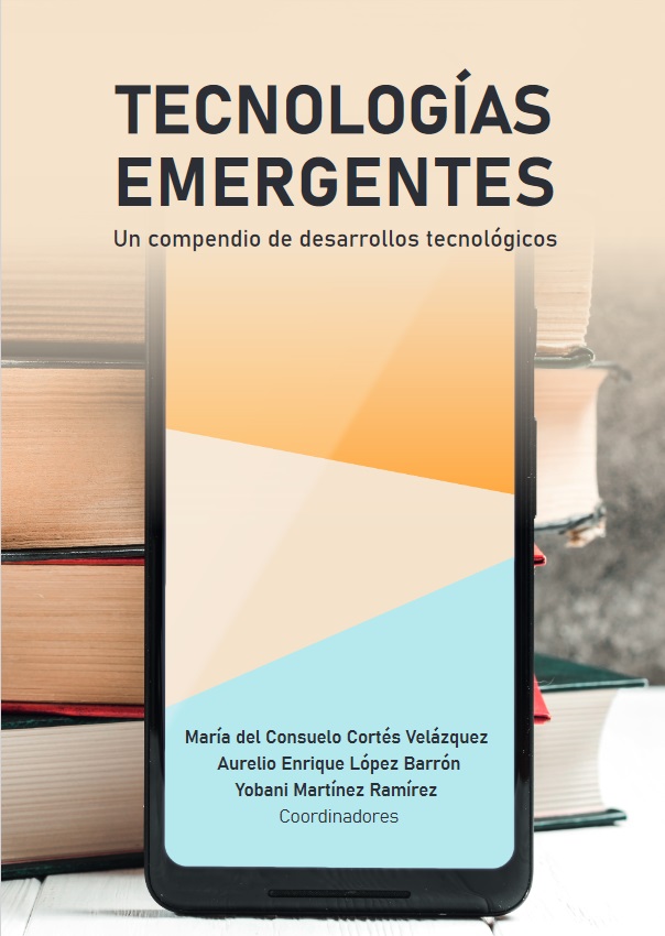 Tecnologías emergentes. Un compendio de desarrollos tecnológicos