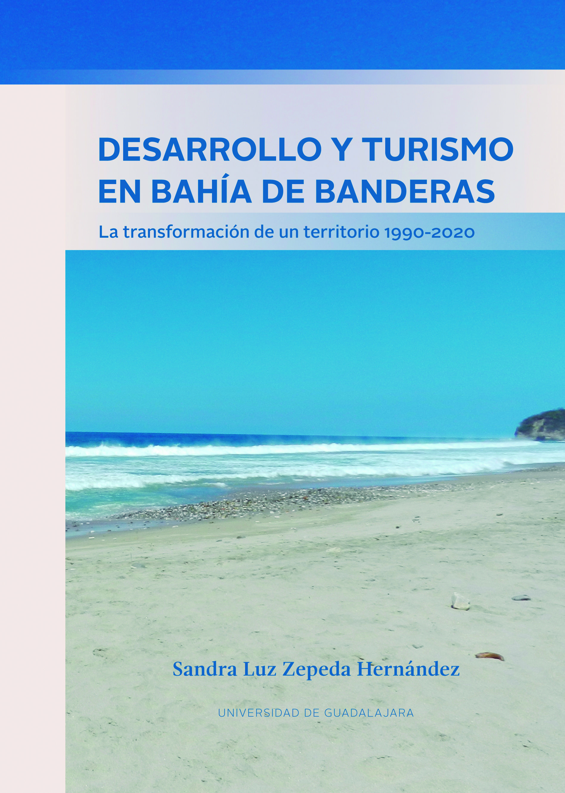 Desarrollo y turismo en Bahía de Banderas<br />
        
