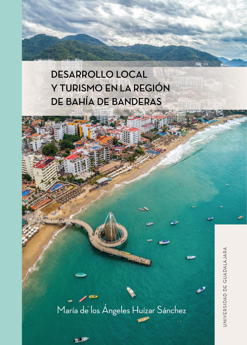 Desarrollo local y turismo en la región de Bahía de Banderas<br />
                                            