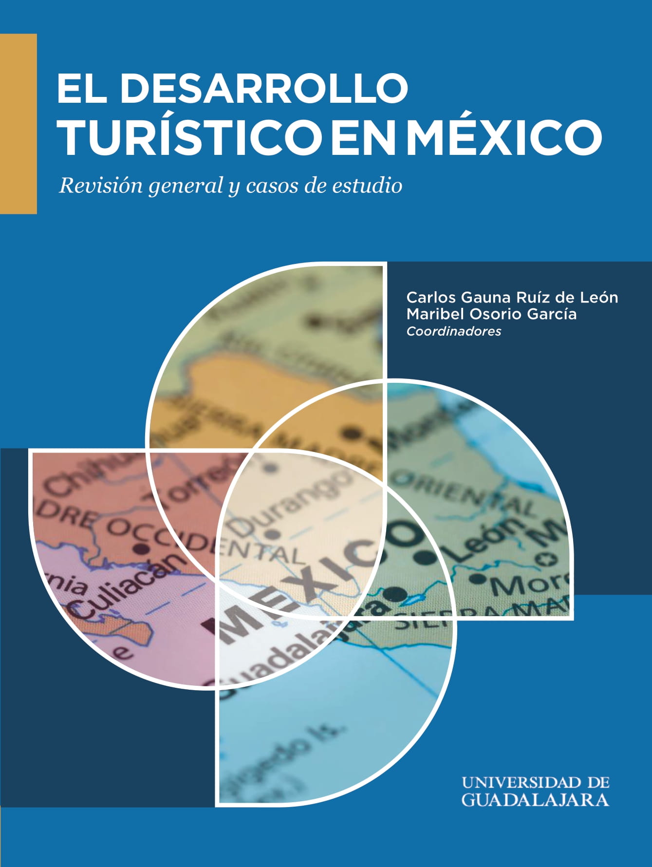 El desarrollo turístico en México. Revisión general y casos de estudio<br />
                        