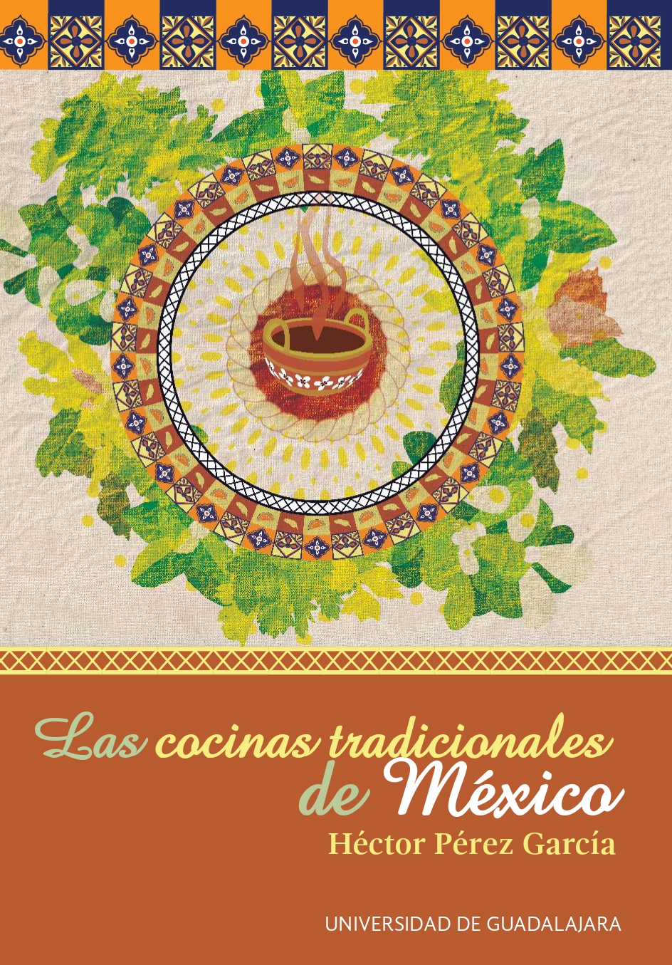 Las cocinas tradicionales de México - 2017