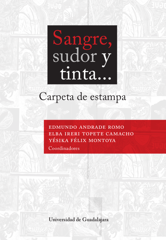 Sangre, sudor y tinta… Carpeta de estampa - 2019