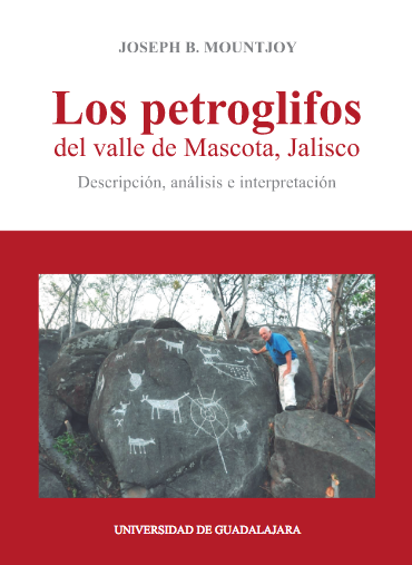Los petroglifos del valle de Mascota, Jalisco - 2018