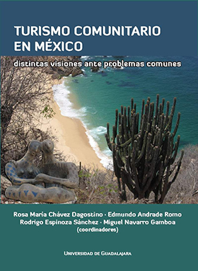 Turismo comunitario en mexico distintas visiones ante problemas comunes - 2010