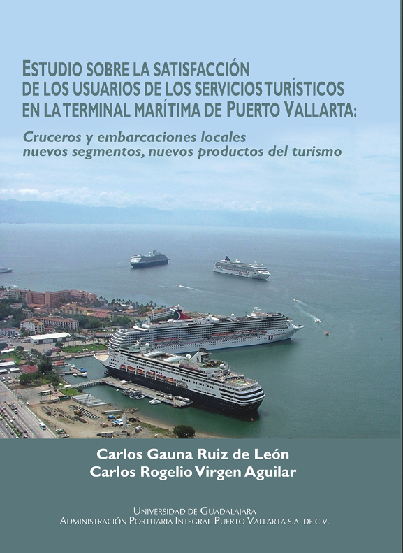 Estudio sobre la satisfaccion de los usuarios de los servicios turisticos en la terminal maritima de Puerto vallarta: Cruceros y embarcaciones locales nuevos segmentos, nuevos productos del turismo - 2005