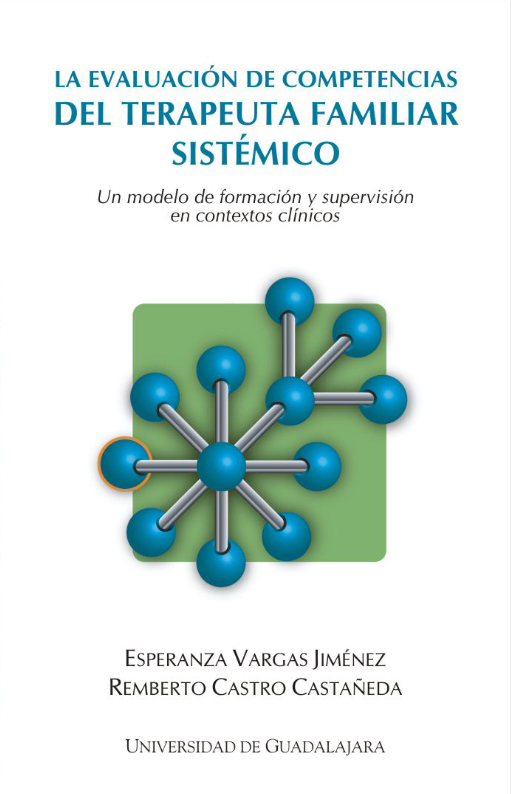 La evaluacion de competencias del terapeuta familiar sistemico un modelo de formacion y supervision en contextos climicos- 2005