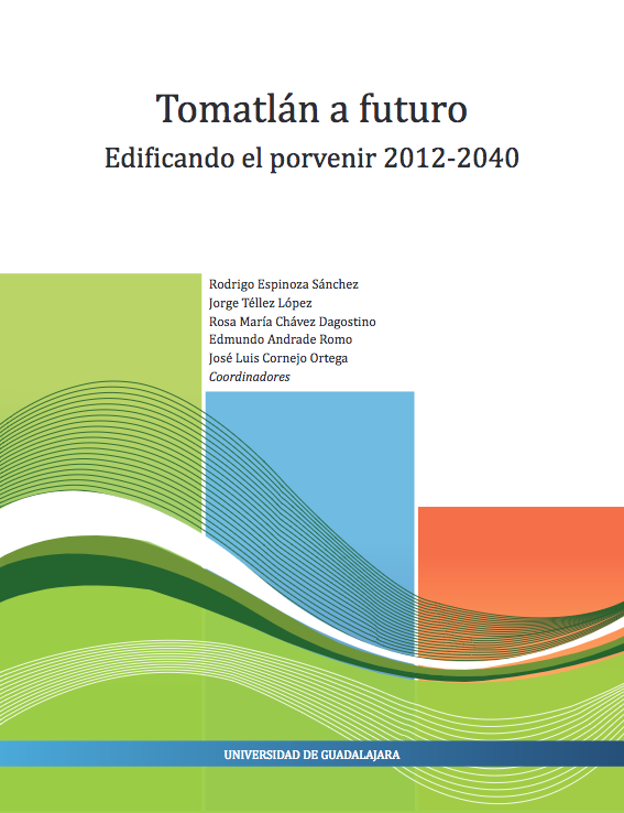 Tomatlán a futuro: edificando el porvenir 2012-2040 - 2015