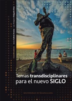 Temas transdisciplinares para el nuevo siglo
