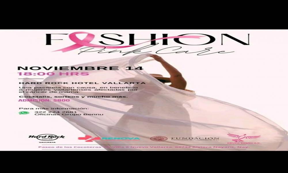 “Fashion Pink Care”, pasarela con causa para cirugías de reconstrucción mamaria en Puerto Vallarta