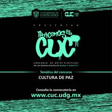 Convocan al concurso de artes plásticas, mural y graffiti, Tracemos el CUC